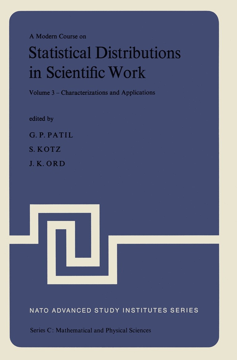 Ganapati P. Patil, S. Kotz, J.K. Ord, J. K. Ord - Modern Course on Statistical Distributions in Scientific Work, Inbunden