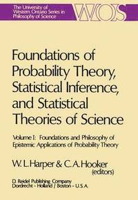 bokomslag Foundations of Probability Theory, Statistical Inference, and Statistical Theories of Science