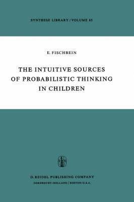 bokomslag The Intuitive Sources of Probabilistic Thinking in Children