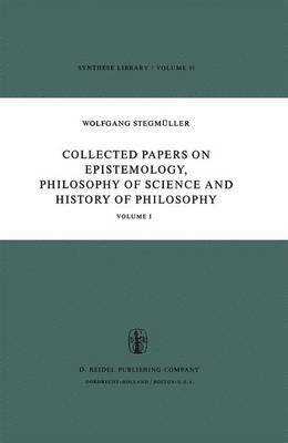 bokomslag Collected Papers on Epistemology, Philosophy of Science and History of Philosophy