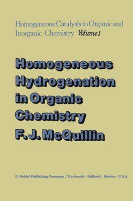 Homogeneous Hydrogenation in Organic Chemistry 1