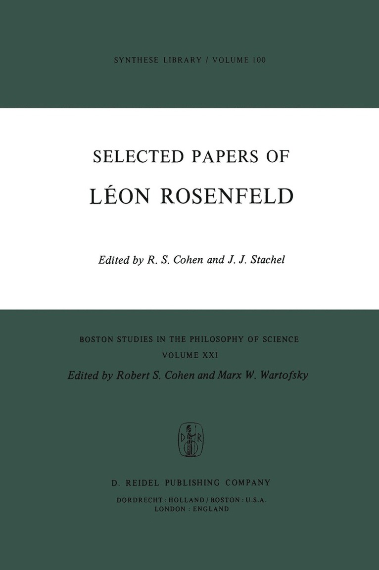 Robert S. Cohen, J.J. Stachel, J. J. Stachel, Robert S Cohen, J J Stachel - Selected Papers of Léon Rosenfeld, Inbunden