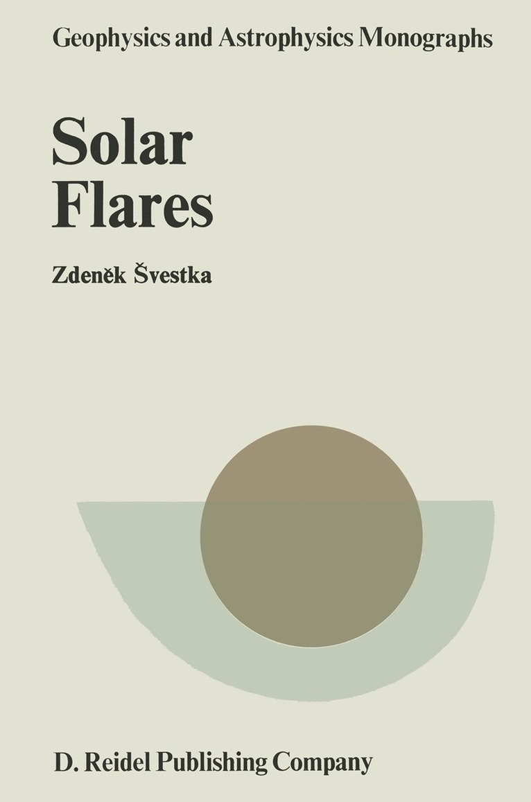 Zdenek Svestka - Solar Flares, Häftad