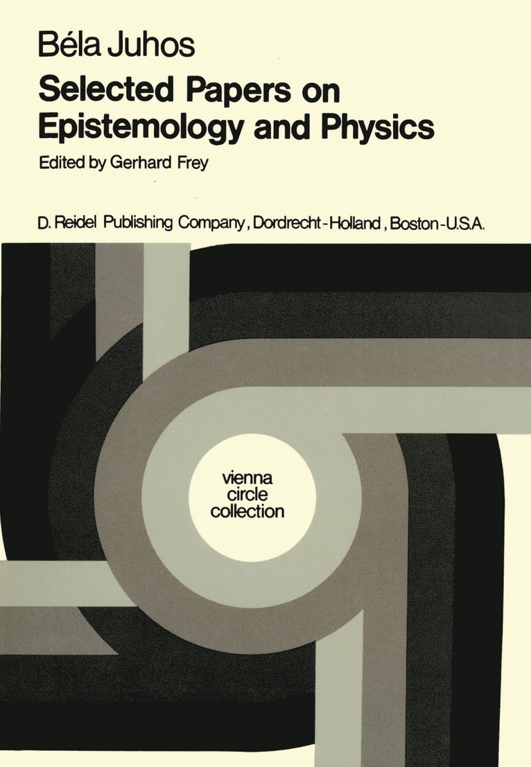 Selected Papers on Epistemology and Physics