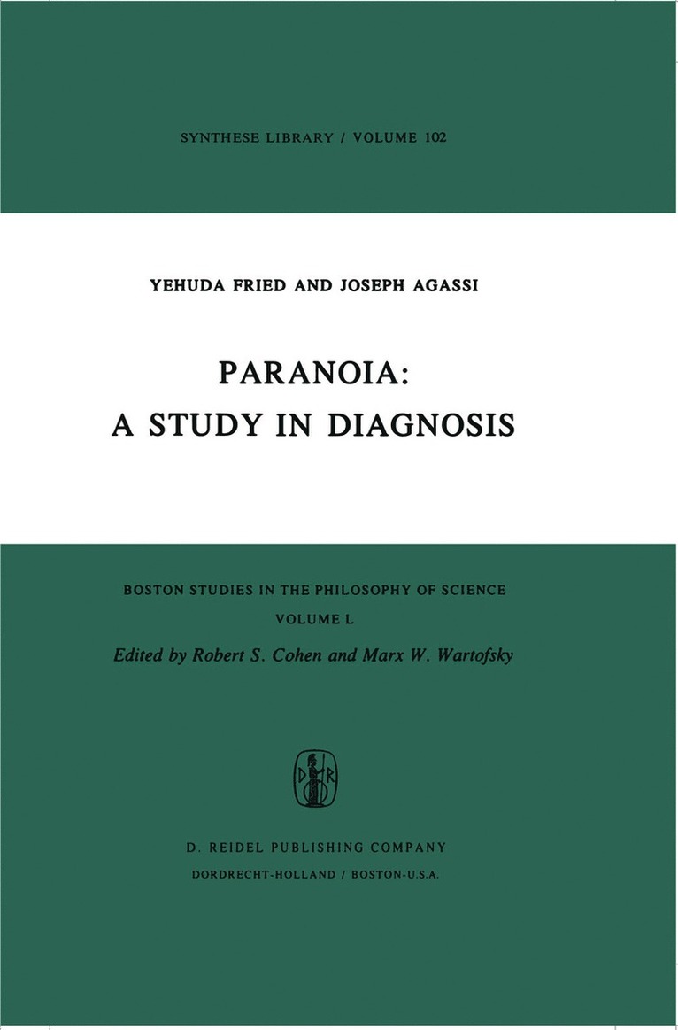 A. Fried, J. Agassi, Joseph Agassi - Paranoia: A Study in Diagnosis, Inbunden