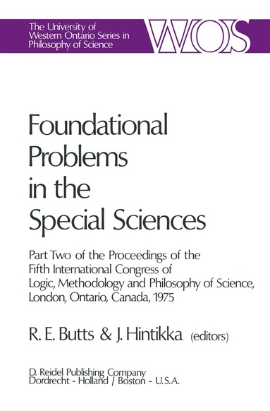 Robert E. Butts, Jaakko Hintikka - Foundational Problems in the Special Sciences, Inbunden