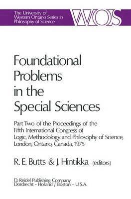 Foundational Problems in the Special Sciences 1