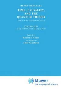 bokomslag Time, Causality, and the Quantum Theory