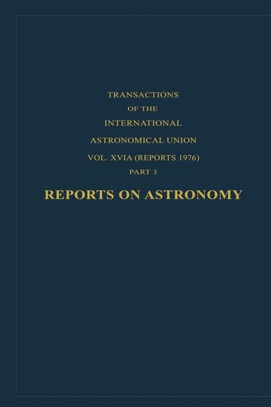G. Contopoulos - Reports on Astronomy, Inbunden