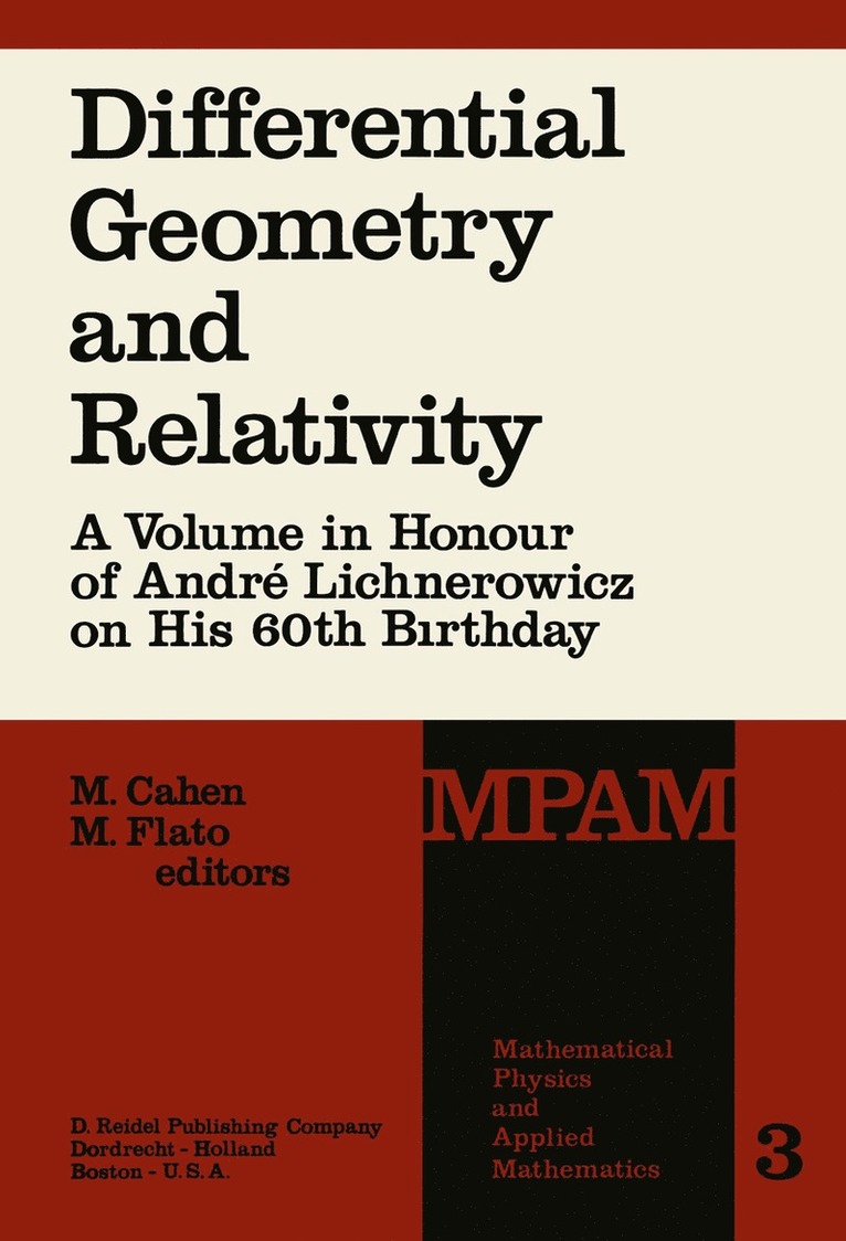 M. Cahen, M. Flato - Differential Geometry and Relativity, Inbunden