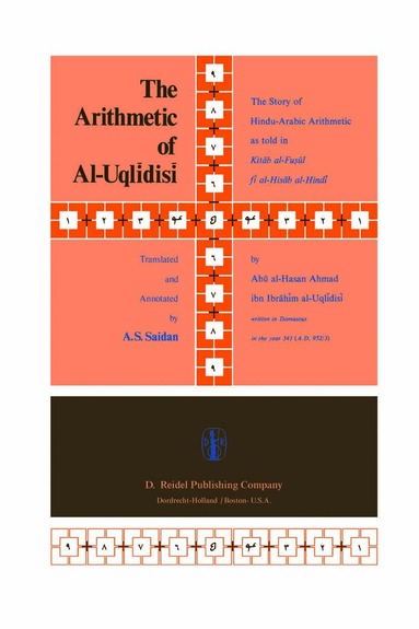 A.S. Saidan - Arithmetic of Al-Uqlīdisī, Inbunden