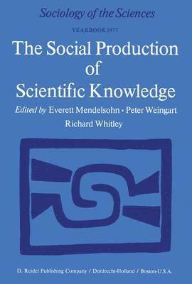 bokomslag The Social Production of Scientific Knowledge
