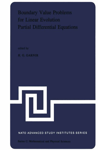 H.G. Garnir - Boundary Value Problems for Linear Evolution Partial Differential Equations, Inbunden