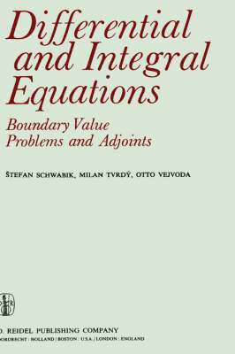 Differential and Integral Equations: Boundary Value Problems and Adjoints 1