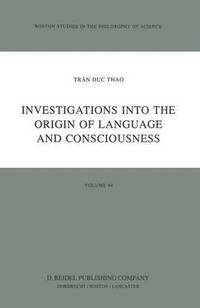 bokomslag Investigations into the Origin of Language and Consciousness