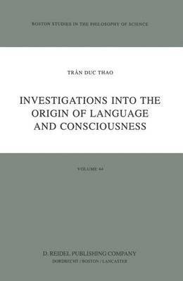 bokomslag Investigations into the Origin of Language and Consciousness