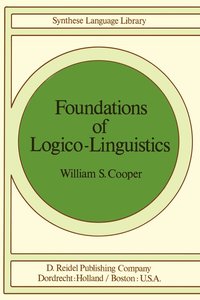 bokomslag Foundations of Logico-Linguistics