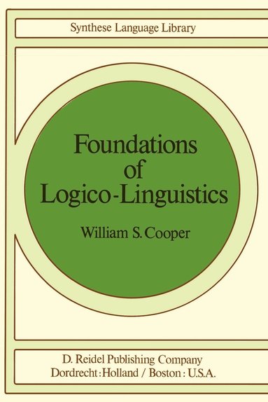 bokomslag Foundations of Logico-Linguistics