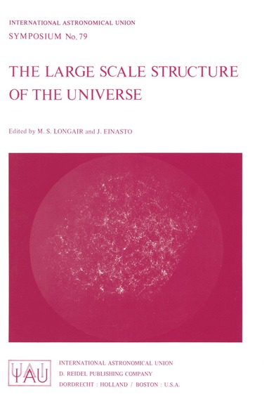 Malcolm S. Longair, J. Einasto - Large Scale Structure of the Universe, Häftad
