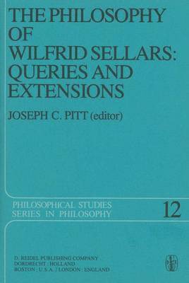 The Philosophy of Wilfrid Sellars: Queries and Extensions 1