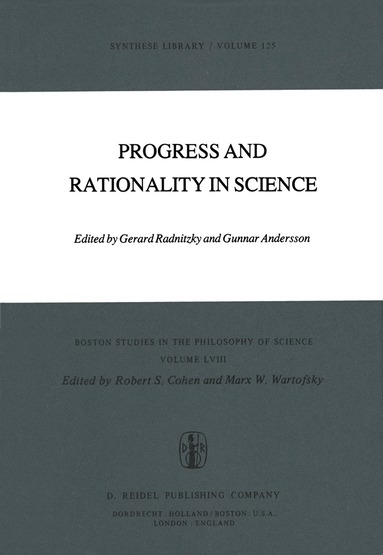 G. Radnitzky, G. Andersson, Robert S. Cohen, Marx W. Wartofsky - Progress and Rationality in Science, Häftad