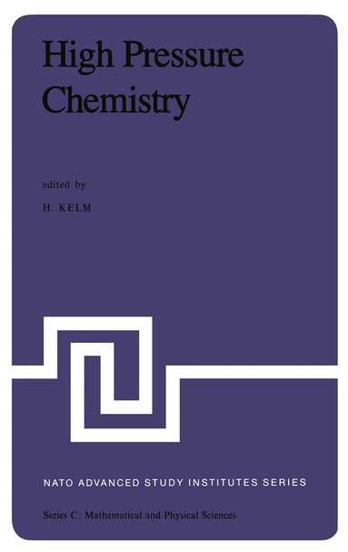 H. Kelm - High Pressure Chemistry, Inbunden