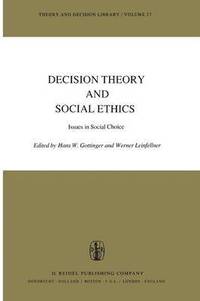 bokomslag Decision Theory and Social Ethics