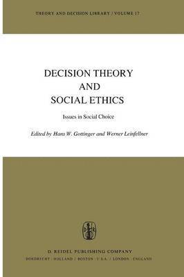 Decision Theory and Social Ethics 1