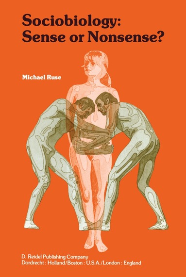 Michael Ruse - Sociobiology: Sense or Nonsense?, Häftad