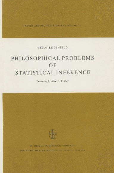 T. Seidenfeld - Philosophical Problems of Statistical Inference, Inbunden