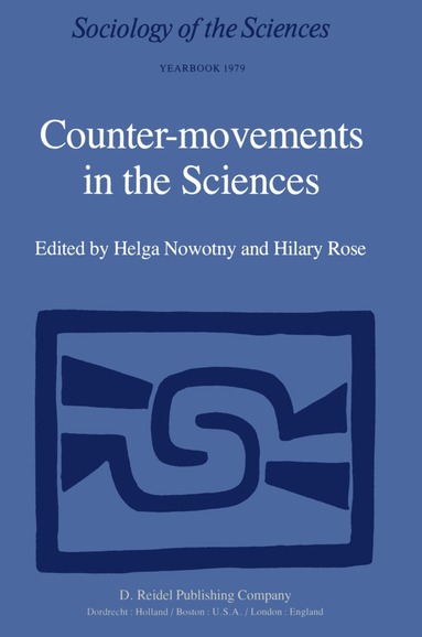 H. Nowotny, H. Rose - Counter-Movements in the Sciences, Häftad