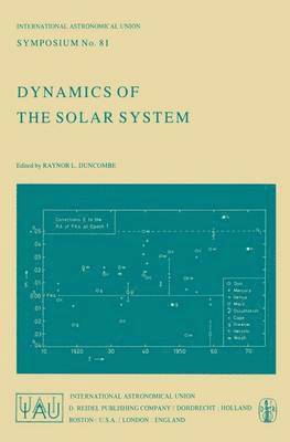 R.L. Duncombe, R. L. Duncombe - Dynamics of the Solar System, Inbunden