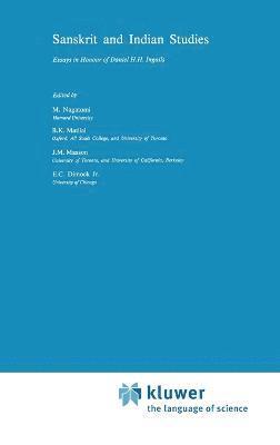 M. Nagatomi, Bimal K. Matilal, J. Moussaieff Masson, E. Dimock, Bimal K Matilal - Sanskrit and Indian Studies, Inbunden