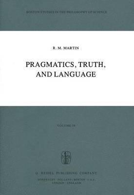 Pragmatics, Truth, and Language 1