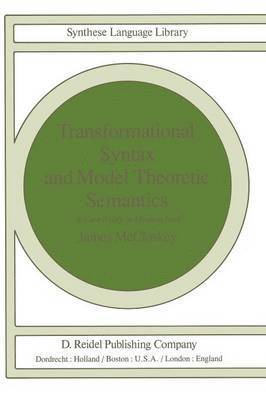 Transformational Syntax and Model Theoretic Semantics 1