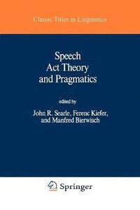 bokomslag Speech Act Theory and Pragmatics