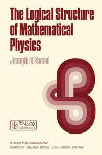 bokomslag The Logical Structure of Mathematical Physics