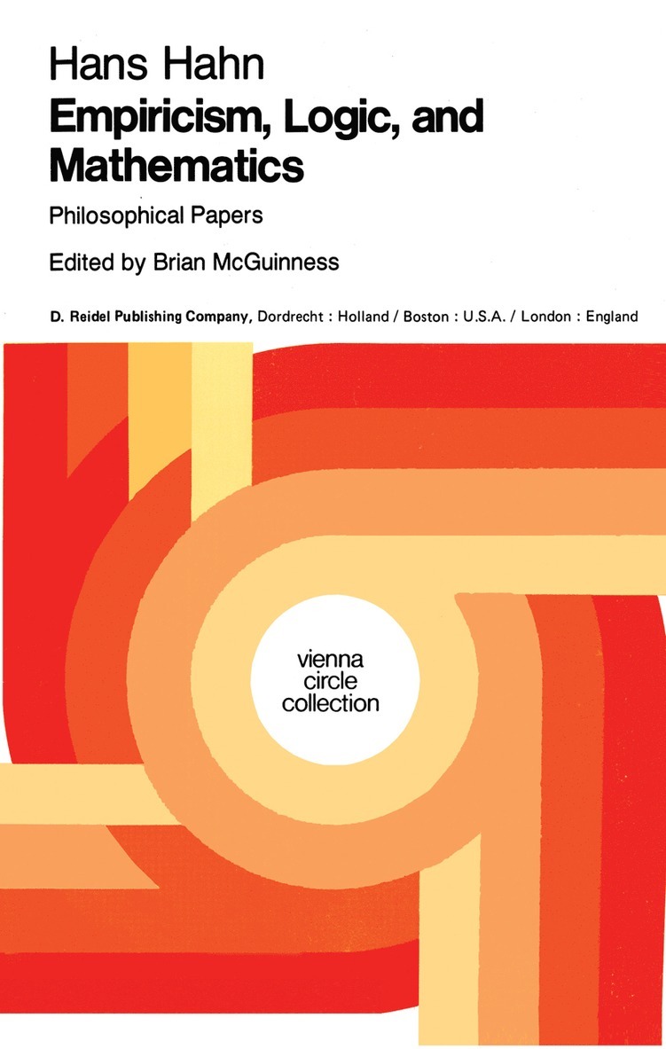 Hans Hahn, B.F. McGuinness, B. F. McGuinness, B. F. Mcguinness - Empiricism, Logic and Mathematics, Inbunden
