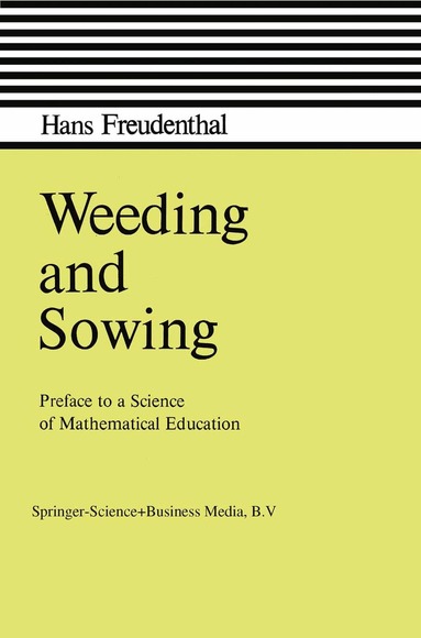 Hans Freudenthal - Weeding and Sowing, Häftad