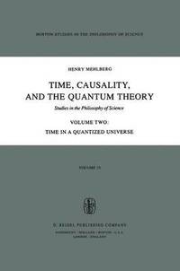 bokomslag Time, Causality, and the Quantum Theory