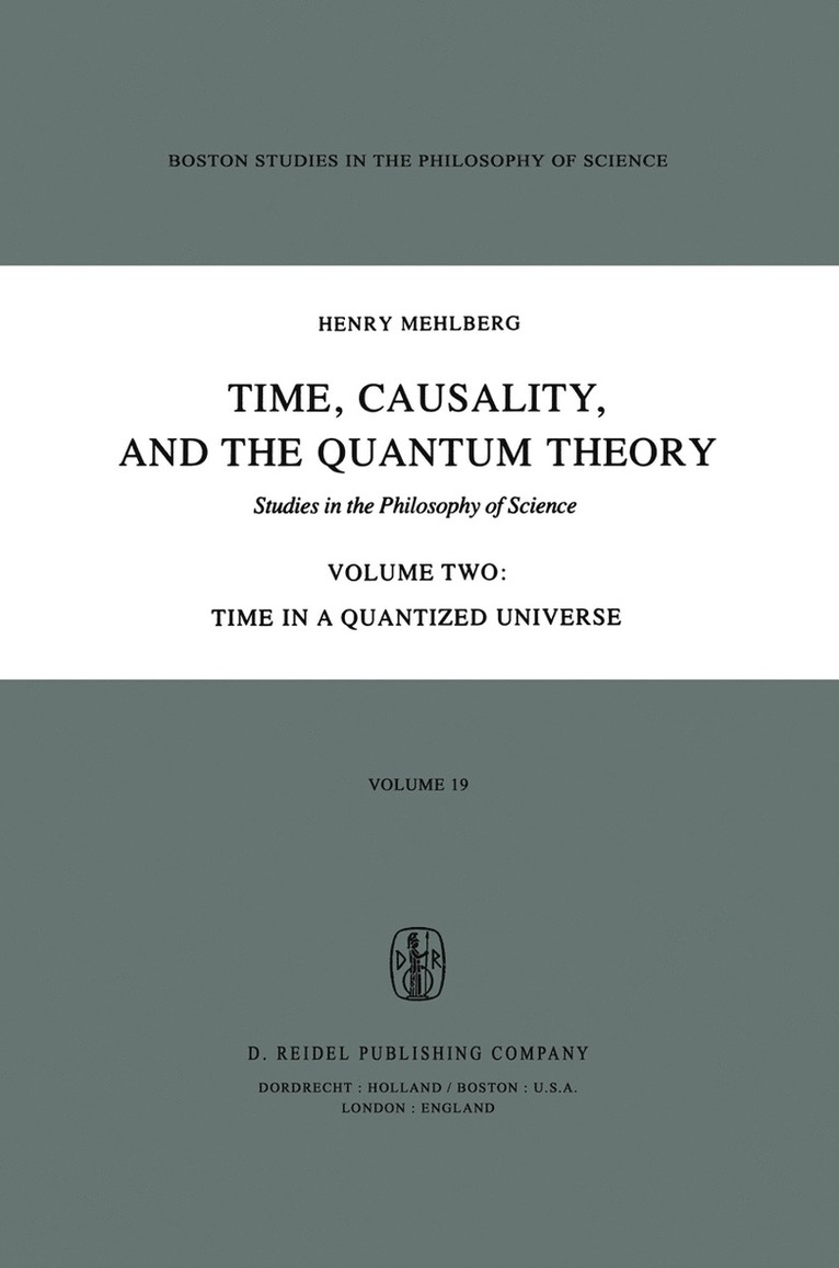 S. Mehlberg, Carolyn R. Fawcett, Robert S. Cohen - Time, Causality, and the Quantum Theory, Inbunden