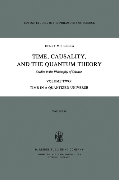 S. Mehlberg, Carolyn R. Fawcett, Robert S. Cohen - Time, Causality, and the Quantum Theory, Häftad