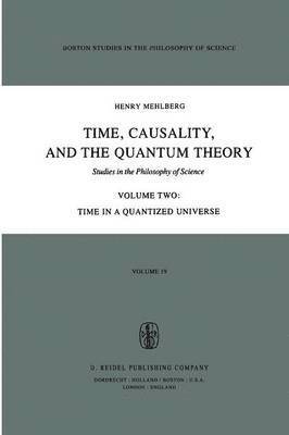 bokomslag Time, Causality, and the Quantum Theory