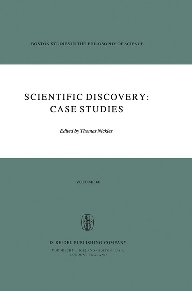 Thomas Nickles - Scientific Discovery: Case Studies, Inbunden