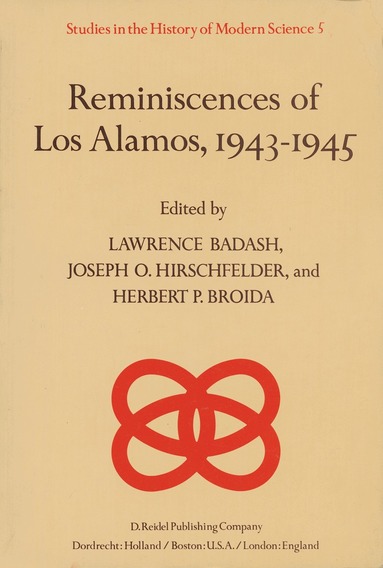 Lawrence Badash, J.O. Hirschfelder, H.P. Broida - Reminiscences of Los Alamos 1943–1945, Inbunden
