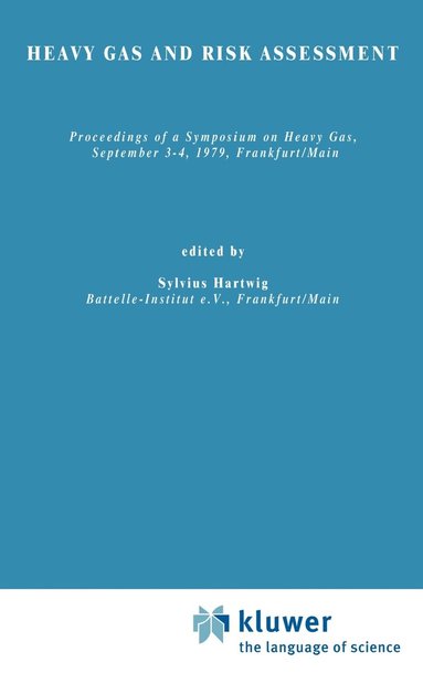 S. Hartwig - Heavy Gas and Risk Assessment - I, Inbunden