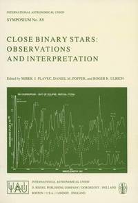 bokomslag Close Binary Stars: Observations and Interpretation