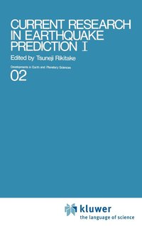 bokomslag Current Research in Earthquake Prediction Vol.I