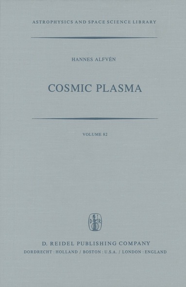 H. Alfvèn - Cosmic Plasma, Inbunden