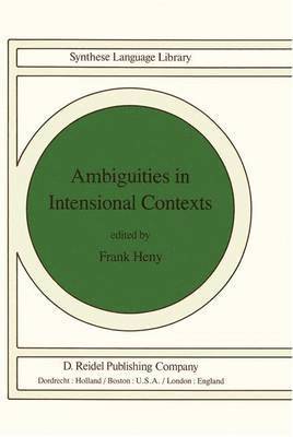 F. Heny, Frank Heny - Ambiguities in Intensional Contexts, Inbunden